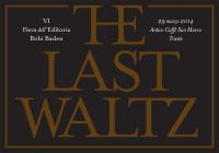 bazlen 2014 the last waltz